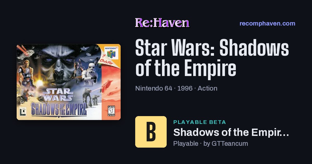 Star Wars: Shadows of the Empire · Shadows of the Empire Recompiled ...